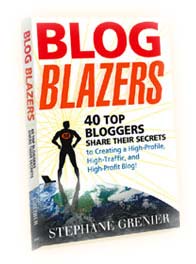 Blog Blazers - A book that features interviews with 40 Top Bloggers