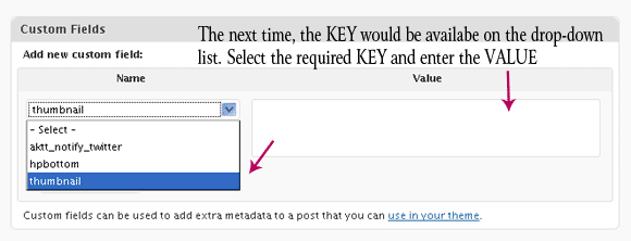 The key is saved in the Drop down list Select the KEY and enter the VALUE