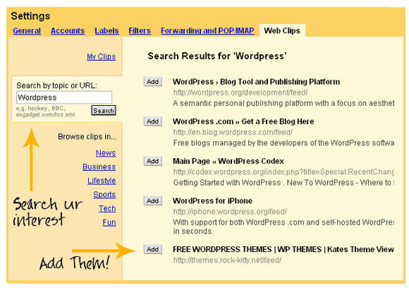 Using Gmail Web Clips Search For Your Areas of Interest and Press Add